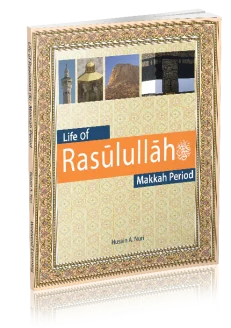 Life of Rasūlullāhﷺ: Makkah Period