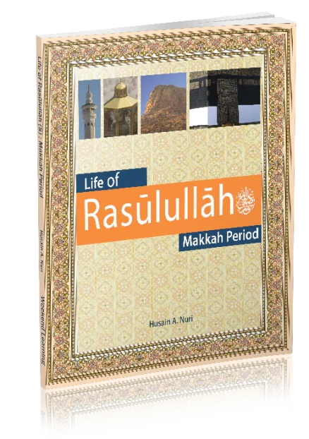 Life of Rasūlullāhﷺ: Makkah Period